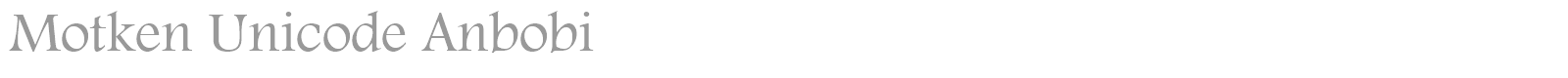 Motken Unicode Anbobi font preview